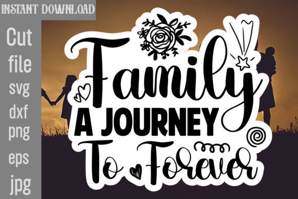 Family a Journey to Forever SVG Cut File