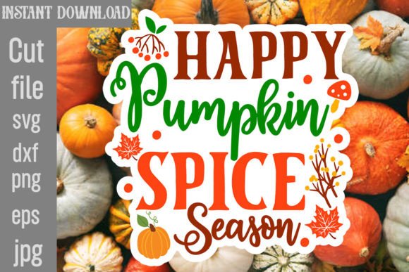Happy Pumpkin Spice Season Sticker Graphics