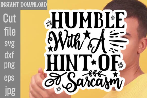Humble with a Hint of Sarcasm SVG