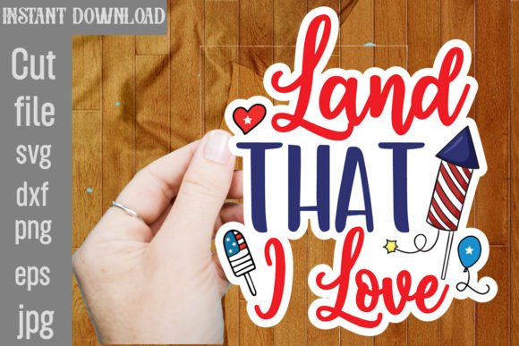 Land That I Love SVG Cut File