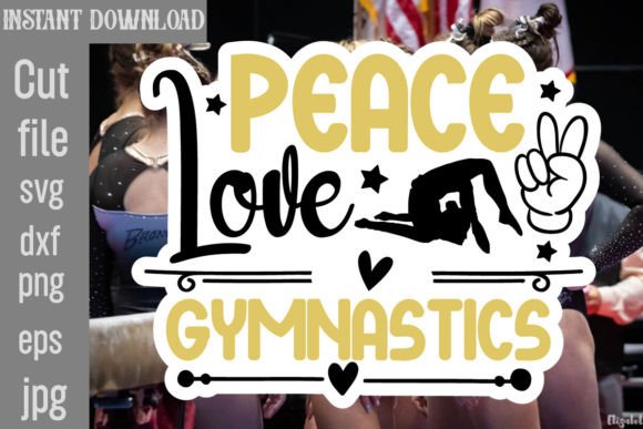 Peace Love Gymnastics SVG Cut File: Graphics & Crafts