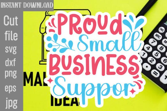 Proud Small Business Support SVG Cut File