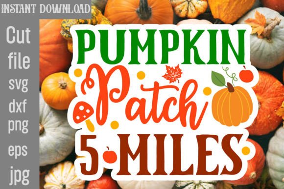 Pumpkin Patch 5 Miles Sticker Design: Graphics and Crafts
