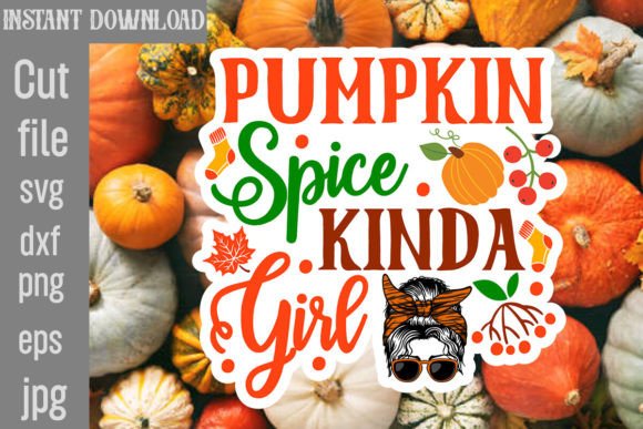 Pumpkin Spice Kinda Girl Sticker Design