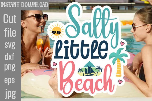 Salty Little Beach SVG Cut File: Graphics for Crafts