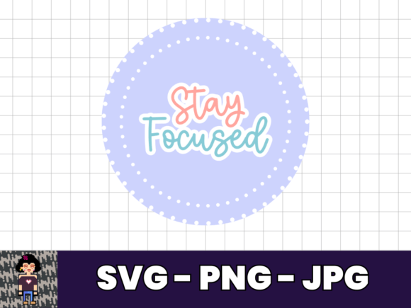 Stay Focused SVG T-Shirt Design Quote