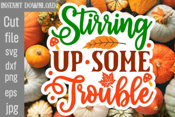 Stirring Up Some Trouble Graphics for Crafts